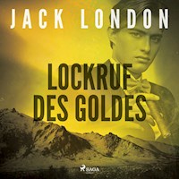 Lockruf des Goldes - Jack London - E-Book + Hörbuch