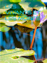 Les vivants et les morts - Anna De Noailles - E-Book