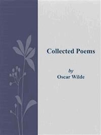Collected Poems  - Oscar Wilde - E-Book