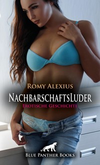 NachbarschaftsLuder | Erotische Geschichte - Romy Alexius - E-Book