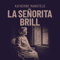 La señorita Brill - Katherine Mansfield - Hörbuch