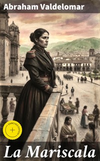 La Mariscala - Abraham Valdelomar - E-Book