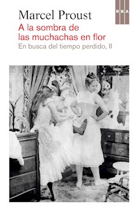 A la sombra de las muchachas en flor - Marcel Proust - E-Book