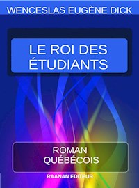 Le Roi des étudiants - Eugène Dick - E-Book