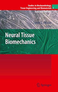 Neural Tissue Biomechanics -  - E-Book