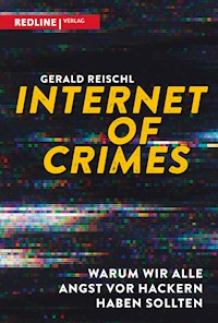 Internet of Crimes - Gerald Reischl - E-Book