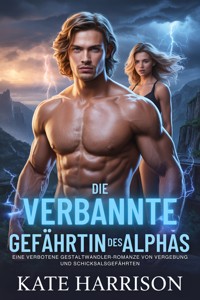 Die Verbannte Gefährtin des Alphas - Kate Harrison - E-Book