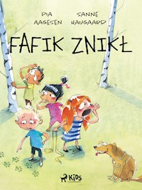 Fafik znikł - Sanne Haugaard - E-Book