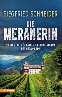 Die Meranerin - Siegfried Schneider - E-Book