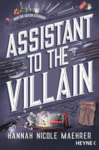 Assistant to the Villain - Hannah Nicole Maehrer - E-Book