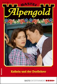 Alpengold 305 - Christl Brunner - E-Book