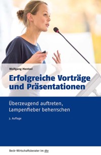 Erfolgreiche Vorträge und Präsentationen - Wolfgang Mentzel - E-Book