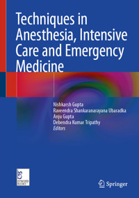 Techniques in Anesthesia, Intensive Care and Emergency Medicine -  - E-Book