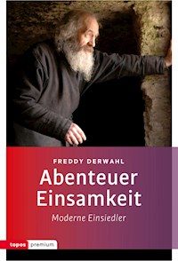 Abenteuer Einsamkeit - Derwahl Freddy - E-Book