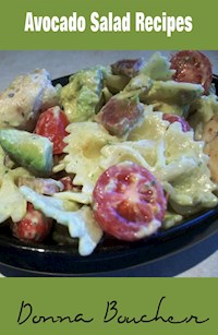 Avocado Salad Recipes - Donna Boucher - E-Book