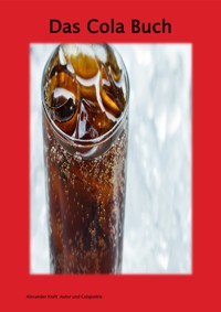 Das Cola Buch - Alexander Kraft - E-Book
