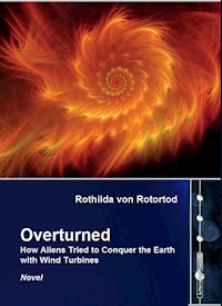 Overturned - Rothilda von Rotortod - E-Book