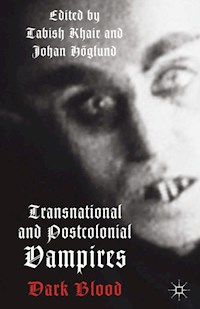 Transnational and Postcolonial Vampires -  - E-Book