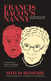 Francis Bacon's Nanny - Maylis Besserie - E-Book