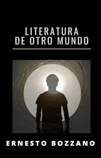 Literatura de otro mundo (traducido) - Ernesto Bozzano - E-Book