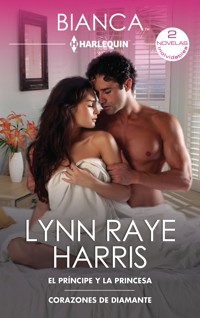 El príncipe y la princesa - Corazones de diamante - Lynn Raye Harris - E-Book