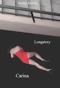 Carina - Reiner Kotulla - E-Book