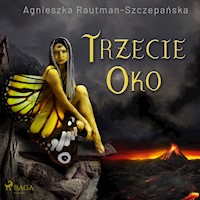 Trzecie oko - Agnieszka Rautman-Szczepańska - Hörbuch