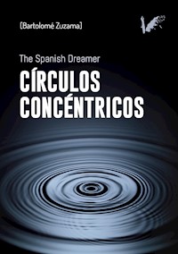 Círculos concéntricos - Bartolomé Zuzama - E-Book