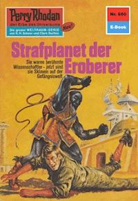 Perry Rhodan 680: Strafplanet der Eroberer - H.G. Francis - E-Book
