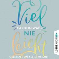 Vielleicht Nie - Vielleicht-Reihe, Teil 2 (Ungekürzt) - Carolin Wahl - Hörbuch