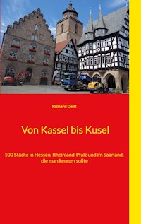 Von Kassel bis Kusel - Richard Deiss - E-Book