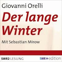 Der lange Winter - Giovanni Orelli - Hörbuch