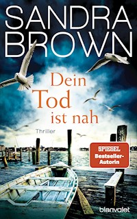 Dein Tod ist nah - Sandra Brown - E-Book