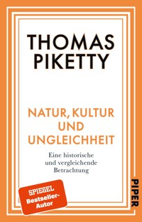 Natur, Kultur und Ungleichheit - Thomas Piketty - E-Book