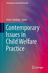 Contemporary Issues in Child Welfare Practice -  - E-Book