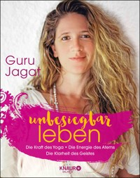 unbesiegbar leben - Guru Jagat - E-Book