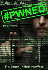 #pwned - Holger Junker - E-Book