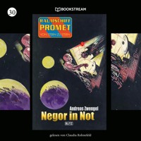 Raumschiff Promet - Von Stern zu Stern, Folge 30: Negor in Not - Andreas Zwengel - Hörbuch