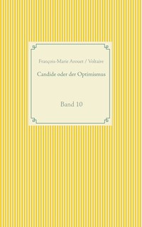 Candide oder der Optimismus - François-Marie Arouet Voltaire - E-Book
