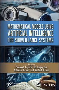 Mathematical Models Using Artificial Intelligence for Surveillance Systems -  - E-Book