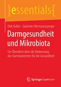 Darmgesundheit und Mikrobiota - Dirk Haller - E-Book