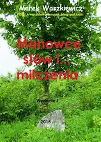 Manowce słów i... milczenia - Marek Waszkiewicz - E-Book