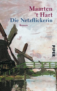 Die Netzflickerin - Maarten 't Hart - E-Book