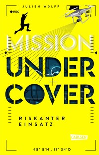 Mission Undercover 1: Riskanter Einsatz - Julien Wolff - E-Book