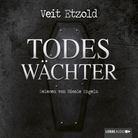 Todeswächter - Veit Etzold - E-Book + Hörbuch