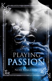 Playing Passion - Noir Kingston - E-Book