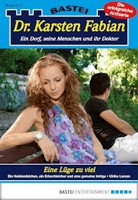 Dr. Karsten Fabian - Folge 155 - Ulrike Larsen - E-Book