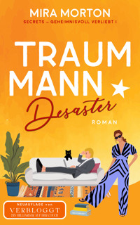 Traummann Desaster - Mira Morton - E-Book