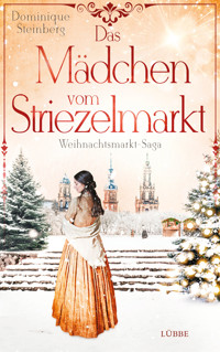Das Mädchen vom Striezelmarkt - Dominique Steinberg - E-Book