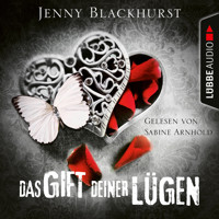Das Gift deiner Lügen (Ungekürzt) - Jenny Blackhurst - Hörbuch